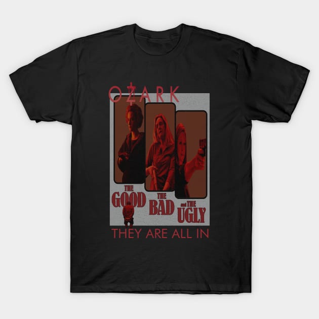 Ozark The Good, The Bad, And The Ugly (Distressed Version) T-Shirt by The Dark Vestiary